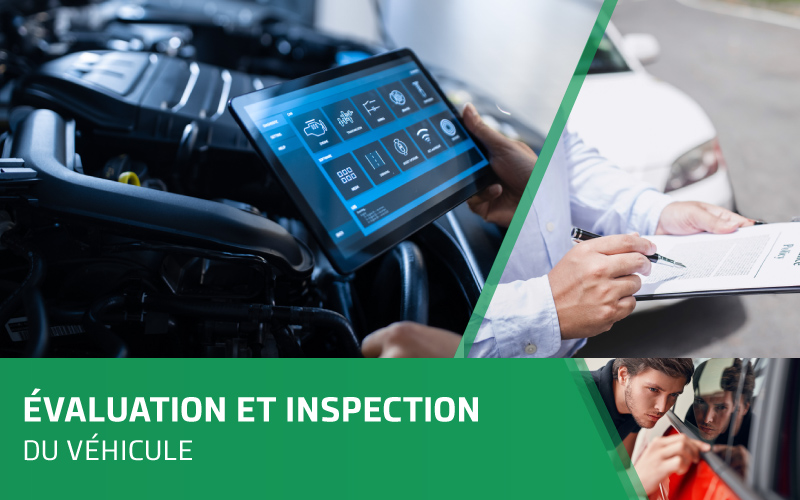 Évaluation et inspection du véhicule