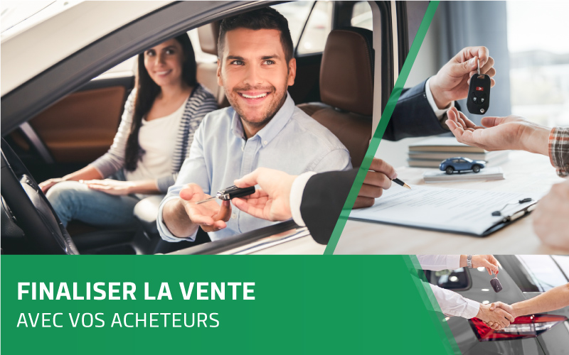 Finaliser la vente avec vos acheteurs