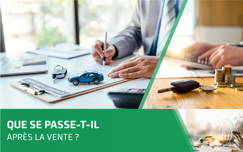 Que se passe-t-il après la vente ?